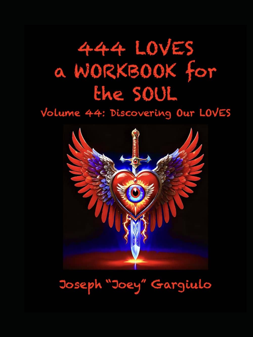 Cover of 444 LOVES: a Workbook for the Soul