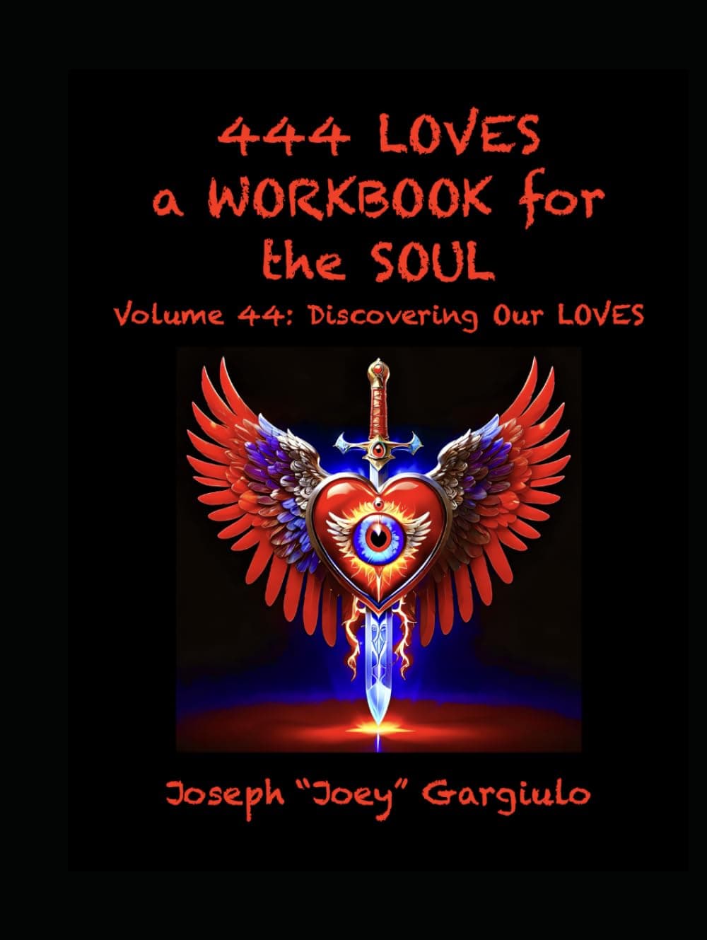 Cover of 444 LOVES: a Workbook for the Soul