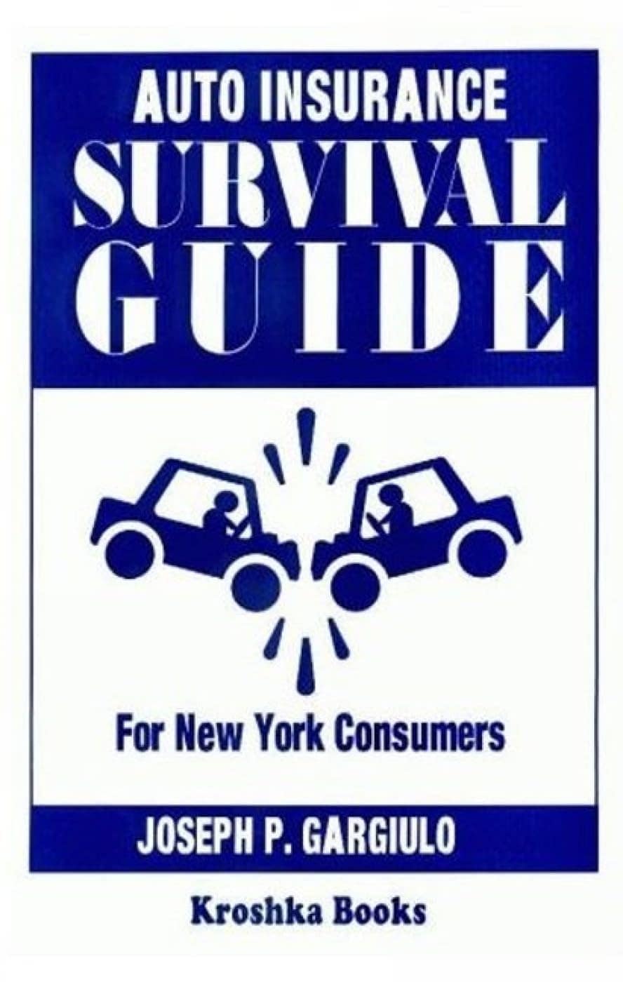 Cover of Auto Insurance Survival Guide for New York Consumers